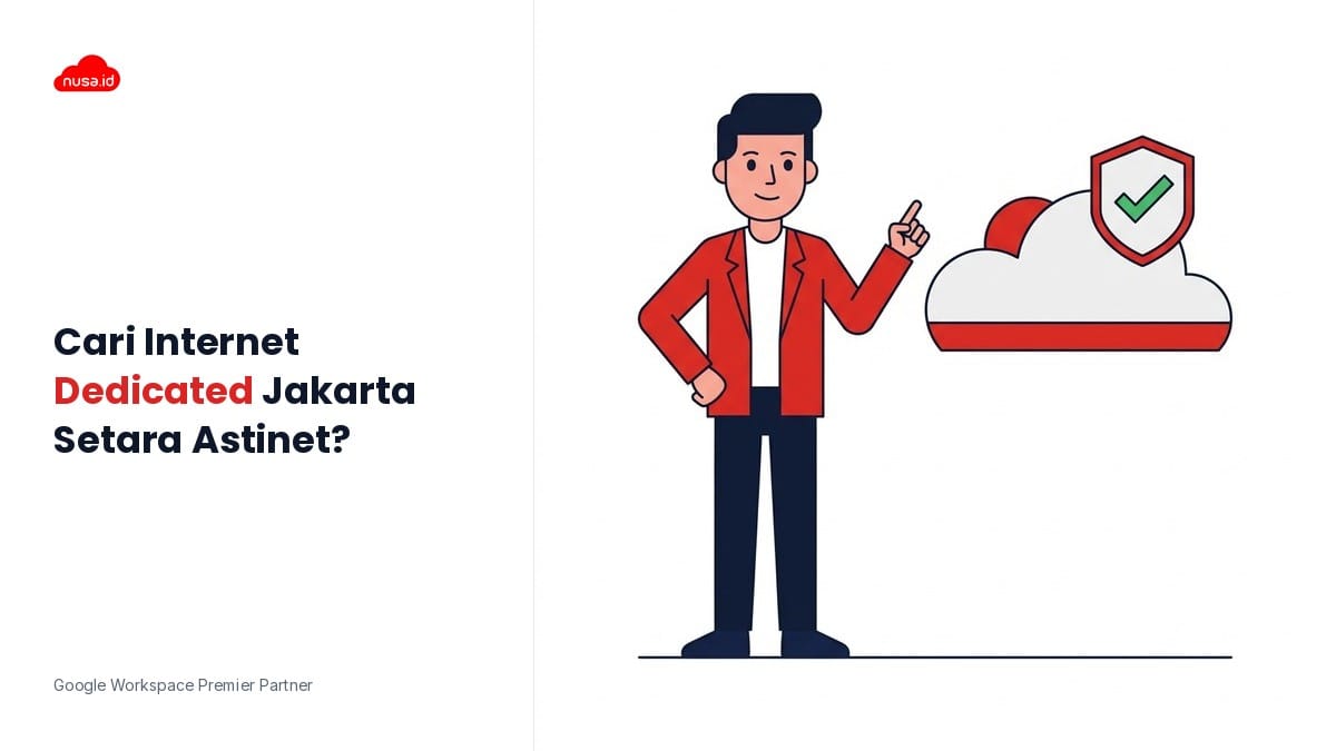 Kriteria Internet Kantor Jakarta: Alternatif Dedicated Setara Astinet