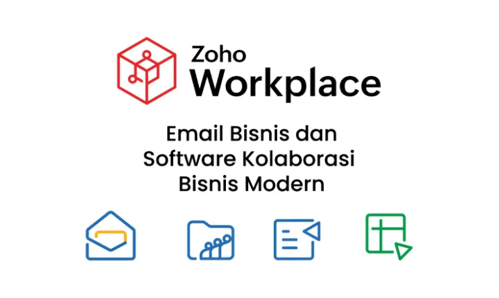 Zoho Workplace: Alternatif Cerdas Google Workspace & Microsoft 365 untuk Bisnis Anda